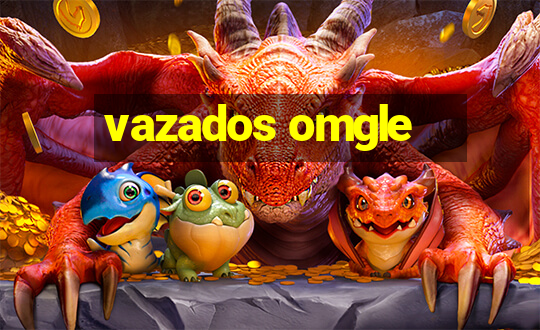 vazados omgle