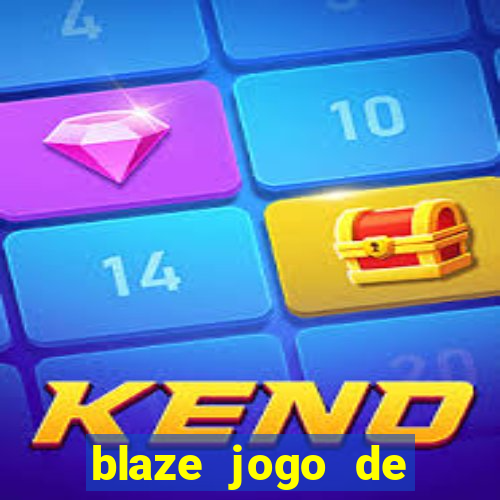 blaze jogo de apostas é confiável