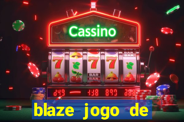 blaze jogo de apostas é confiável