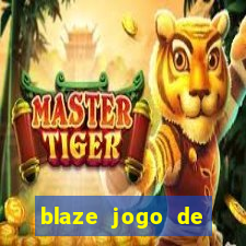 blaze jogo de apostas é confiável