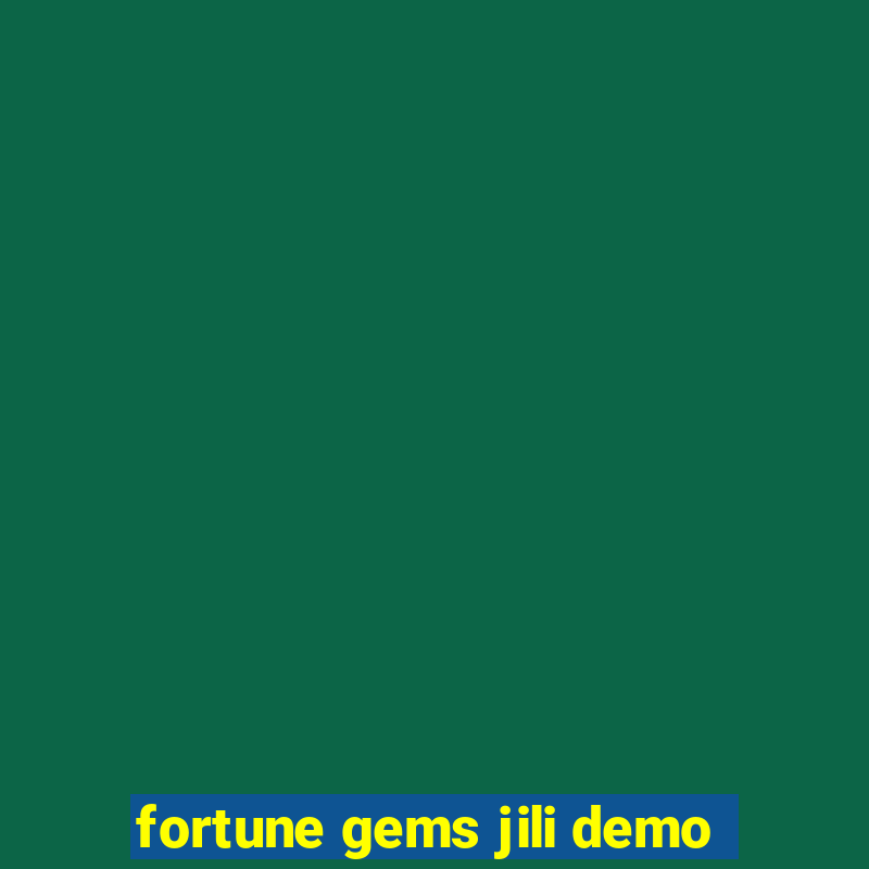 fortune gems jili demo