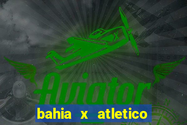 bahia x atletico mg palpite