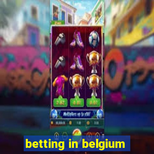 betting in belgium