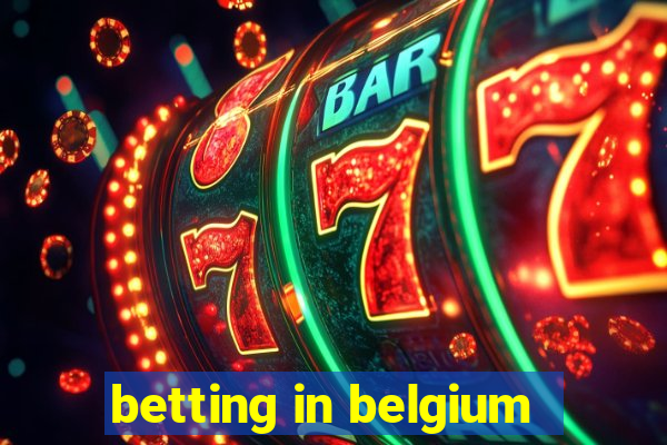 betting in belgium