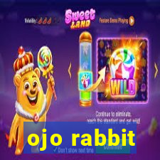 ojo rabbit