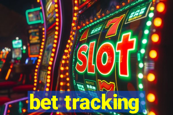 bet tracking