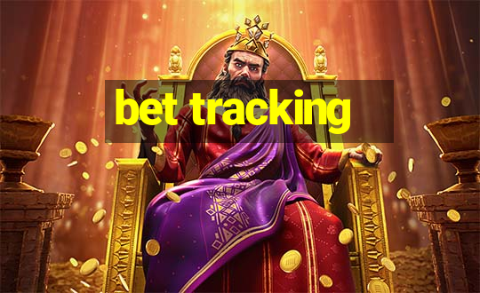 bet tracking