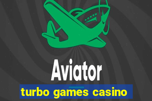 turbo games casino