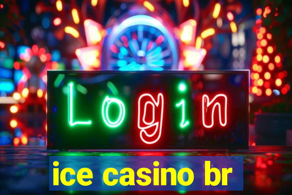 ice casino br