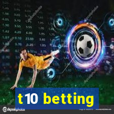 t10 betting