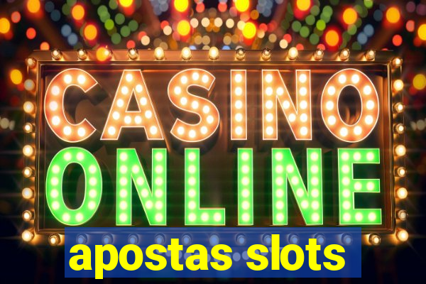 apostas slots