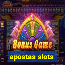 apostas slots