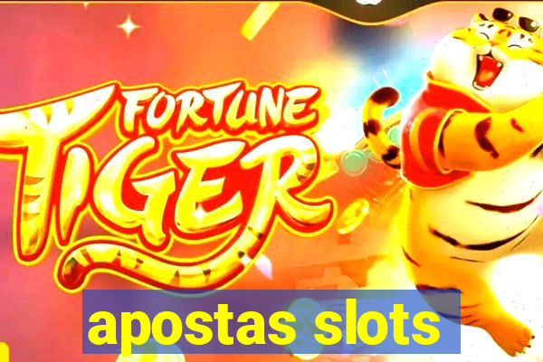 apostas slots