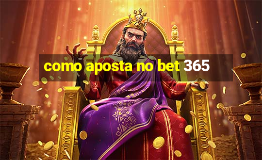 como aposta no bet 365