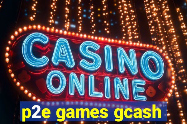 p2e games gcash