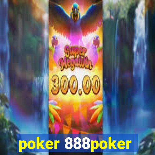 poker 888poker