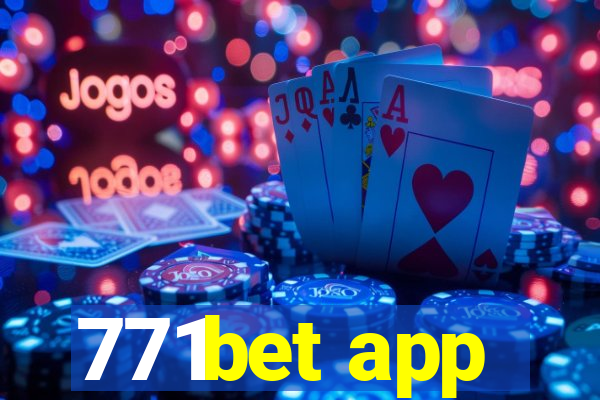 771bet app