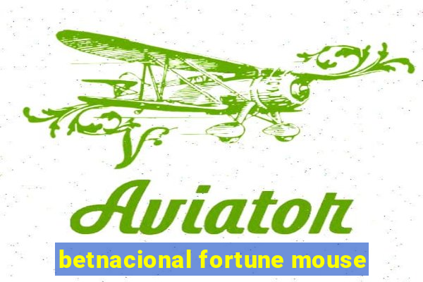 betnacional fortune mouse