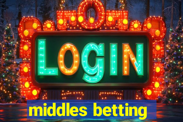 middles betting