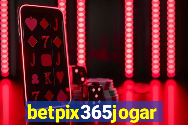 betpix365jogar