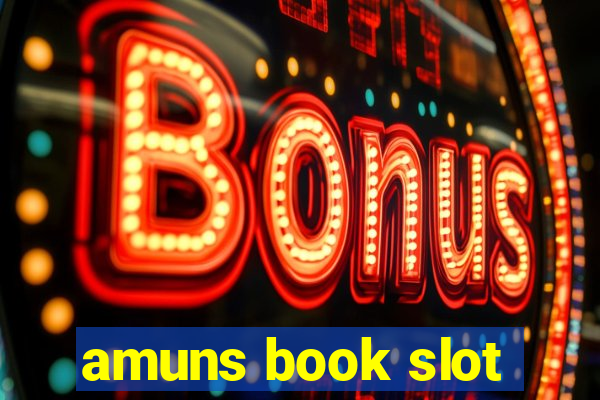 amuns book slot