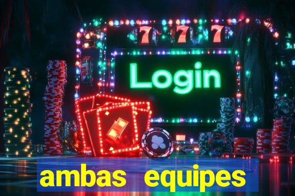 ambas equipes marcam ou mais de 2.5