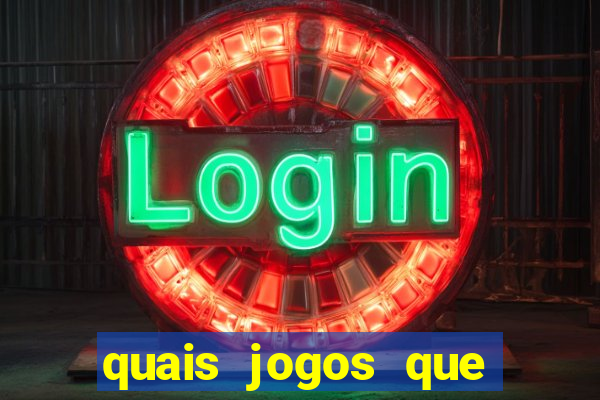 quais jogos que ganha dinheiro