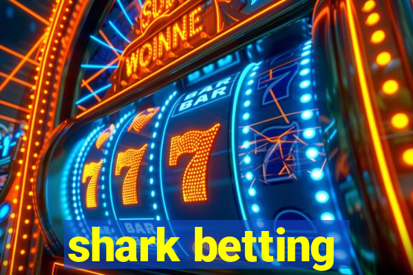 shark betting