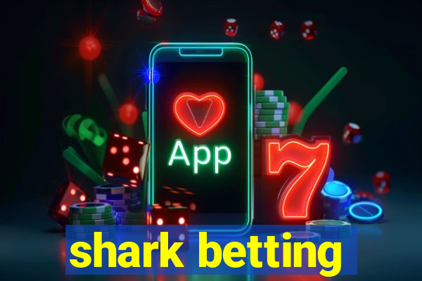 shark betting