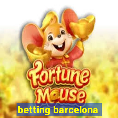 betting barcelona