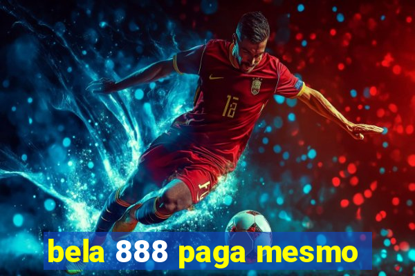 bela 888 paga mesmo