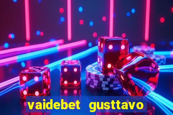 vaidebet gusttavo lima baixar