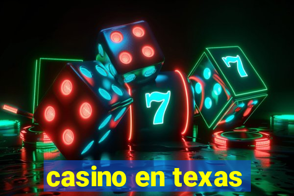 casino en texas