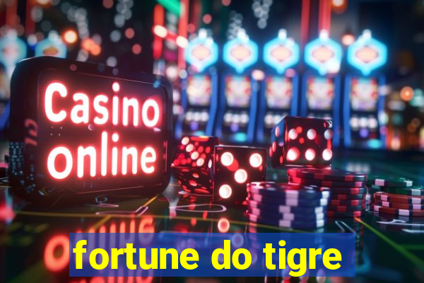 fortune do tigre