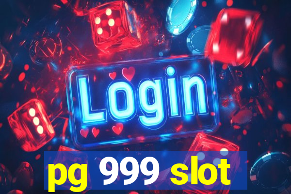 pg 999 slot