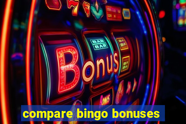 compare bingo bonuses