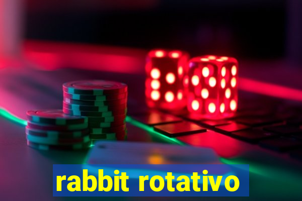 rabbit rotativo