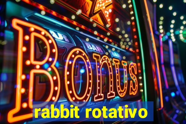 rabbit rotativo