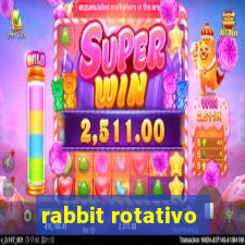 rabbit rotativo