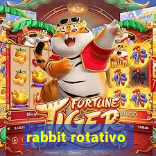 rabbit rotativo