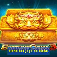 bicho bet jogo do bicho