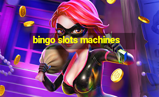 bingo slots machines