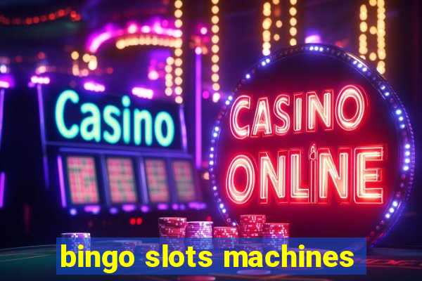 bingo slots machines