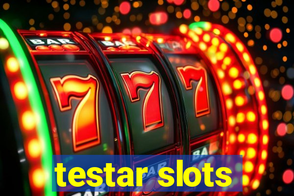 testar slots