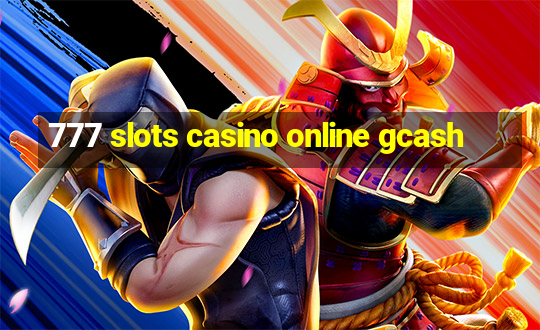 777 slots casino online gcash