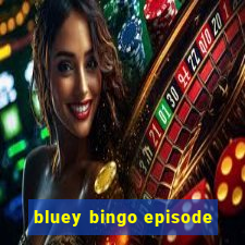 bluey bingo episode