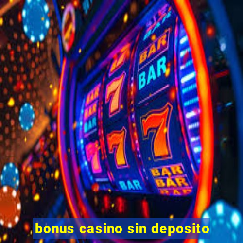 bonus casino sin deposito