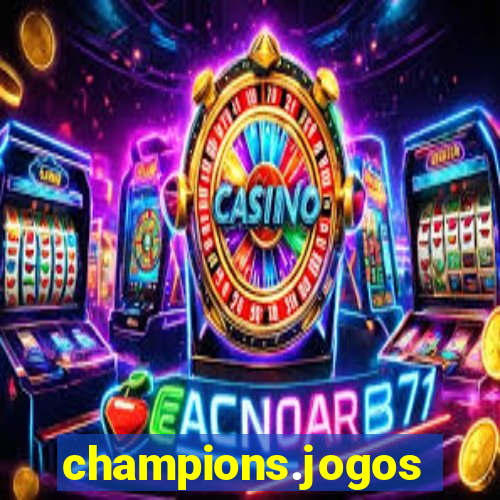 champions.jogos