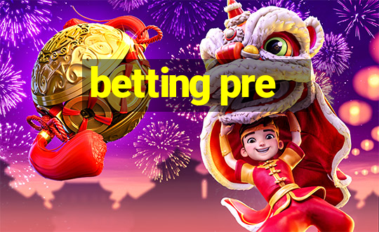 betting pre