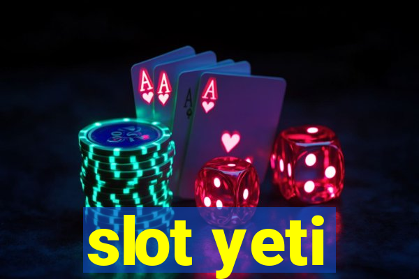 slot yeti